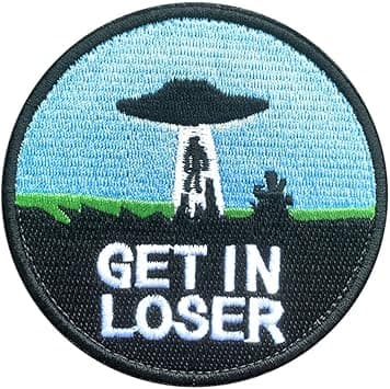 Antrix "Get in Loser" UFO Patch (3.15 in)